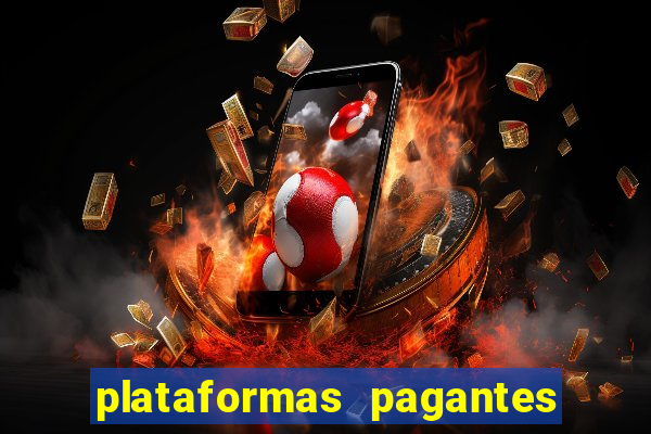 plataformas pagantes fortune tiger